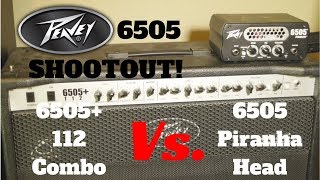 Peavey 6505 Shootout  6505 112 Combo Vs 6505 Piranha Head [upl. by Eissen21]