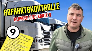 Abfahrkontrolle Karte 9 LKW Klasse CCE Führerscheinprüfung Wohnmobil Liner [upl. by Esertap]