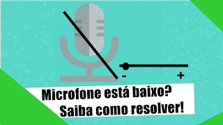 Microfone baixo Saiba Como Resolver [upl. by Hewett245]