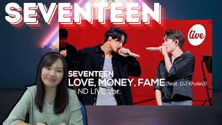 SEVENTEEN  “LOVE MONEY FAME feat DJ Khaled” Band LIVE Concert its Live  REACTION [upl. by Ened]