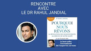 Rencontre avec le Dr Rahul Jandial [upl. by Anirdna]