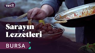 Sarayın Lezzetleri  Bursa  13 Bölüm [upl. by Crudden]