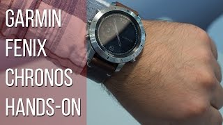 Garmin Fenix Chronos hands on heres a 1000 smartwatch [upl. by Cryan]