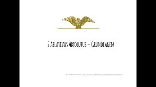 2 Ablativus Absolutus – Grundlagen [upl. by Cock879]