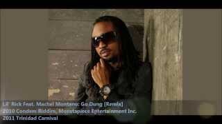 Lil Rick Feat Machel Montano  Go Dung Remix quot2011 Socaquot Official Audio [upl. by Anoit27]