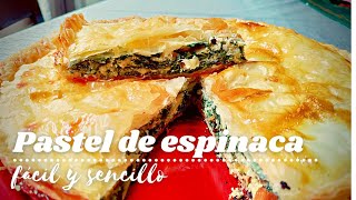 PASTEL DE ESPINACA  Receta paso a paso 😉 [upl. by Ede]