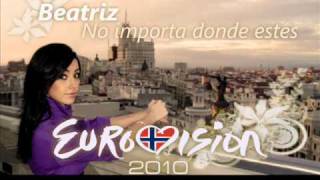 BEATRIZ No importa donde estés Eurovision 2010 [upl. by Belshin477]