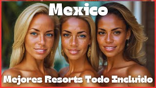 Mejores Resorts Todo Incluido México [upl. by Hammer]