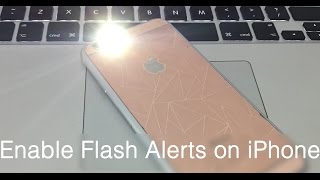 How to Enable LED Flash Alerts on iPhone 8 X 7 6S 6 SE 5S 5 5C 4S for Calls amp Messages [upl. by Nryhtak]