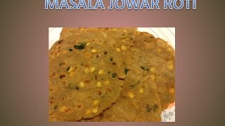 MASALA JOWAR ROTI  మసాలా జొన్న రొట్టె jowarkiroti healthyrecipes sorghum masala roti [upl. by Seagrave]