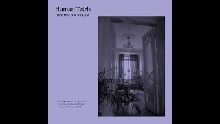 Human Tetris  Memorabilia Album [upl. by Dewain]