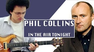 Phil Collins  IN THE AIR TONIGHT  Guitar Cover by Adam Lee [upl. by Ardnassac685]