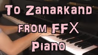 To Zanarkand  Piano [upl. by Saunderson736]