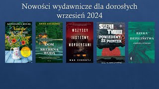 Nowości wydawnicze dla dorosłych – wrzesień 2024 [upl. by Ijok]