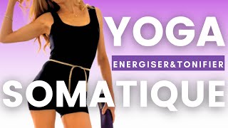 15 Min I YOGA SOMATIQUE quot Tonifier amp Energiser quot [upl. by Wunder]