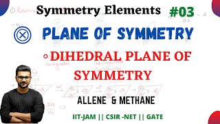 Dihedral Plane Of Symmetry  Allene Molecule  Group Theory  Symmetry Elements  Plane Of Symmetry [upl. by Gnik377]