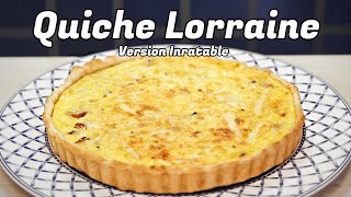 QUICHE LORRAINE  LA RECETTE INRATABLE [upl. by Eelyma571]