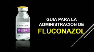 Como administrar FLUCONAZOL IV 💉  PAUTAS IMPORTANTES ☑️ [upl. by Anihs463]