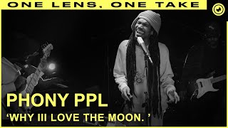 Phony Ppl  Why iii Love The Moon LIVE ONE TAKE  THE EYE Sessions [upl. by Derej704]