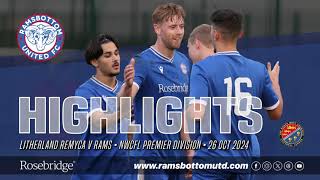 MATCH HIGHLIGHTS  LITHERLAND REMYCA 04 RAMSBOTTOM UNITED [upl. by Alyosha978]