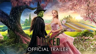 Wicked Official Trailer 2 2024 [upl. by Post]