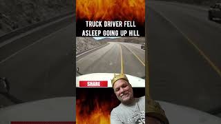 How do you fall asleep going up hill drivingwithjohn trucker trucking shorts crazy y [upl. by Christiano]