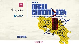 Foro Macroeconomía 2024 [upl. by Anola]