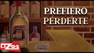 BANDA MS  PREFIERO PERDERTE LETRA [upl. by Polad]