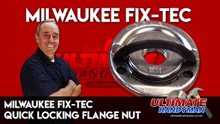 Milwaukee FixTec  Quick locking flange nut [upl. by Analle279]