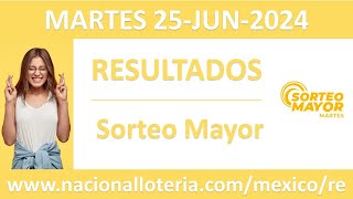 Resultado del sorteo Mayor del martes 25 de junio de 2024 [upl. by Adlaremse]