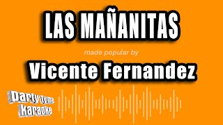 Vicente Fernandez  Las Mañanitas Versión Karaoke [upl. by Scuram]