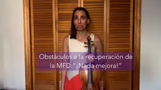 Obstáculos a la recuperación de la distonía focal del músico quot¡Nada Mejoraquot [upl. by Maggee]