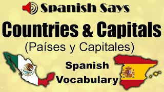 How To Say  Pronounce Spanish Speaking Countries and Capitals In Spanish  Países y Capitales [upl. by Savell44]