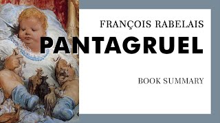 François Rabelais — quotPantagruelquot summary [upl. by Lanoil]