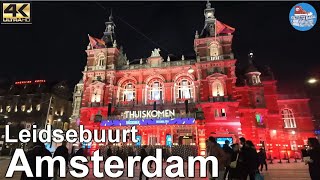 🇳🇱 AMSTERDAM 4k Walking Tour  Leidsebuurt  A night stroll through Amsterdams lively nightlife hub [upl. by Corsiglia137]