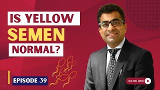 Yellow Sperm amp Pregnancy  Can Yellow Sperm Get You Pregnant  Dr Aroras Clinic [upl. by Enyawal967]