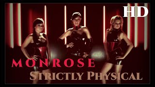 Monrose  Strictly Physical Official HD Video 200 Better Audio [upl. by Harms]