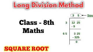 Square Root  Long Division Method  Class 8 Math  Ncert  Cbse 8 [upl. by Trubow388]