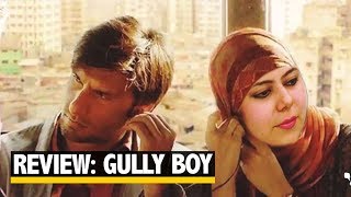 Film Review Gully Boy  Ranveer Singh  Alia Bhatt  Zoya Akhtar [upl. by Crescin]