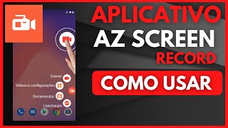 COMO USAR O APLICATIVO AZ SCREEN RECORDER  TUTORIAL COMPLETO ATUALIZADO [upl. by Ecila]