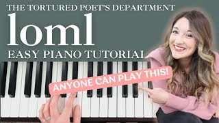 YOU CAN PLAY THIS quotlomlquot by Taylor Swift EASY PIANO Tutorial [upl. by Cleaves]