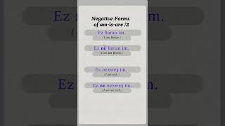 Learn Kurmanji Kurdish Grammar  Negative Forms Part2 [upl. by Arretahs]