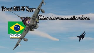 DCS  Tutorial básico sobre armamentos aéreos do AJS37 Viggen [upl. by Urania]