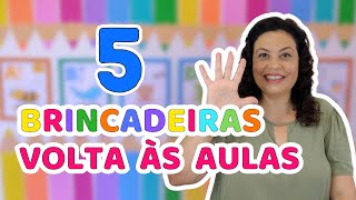 5 BRINCADEIRAS PARA VOLTA ÀS AULAS [upl. by Bough]