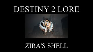 Destiny 2 Lore  Season Of The Wish  Ziras Shell [upl. by Jecho570]