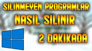 SİLİNMEYEN PROGRAMLARIUYGULAMALARI SİLME  Silinmeyen Programlar Nasıl Silinir [upl. by Rodriguez]