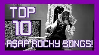 Top 10 AAP Rocky Songs [upl. by Schlessel]