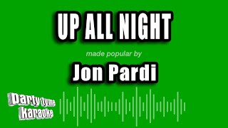 Jon Pardi  Up All Night Karaoke Version [upl. by Ainit527]