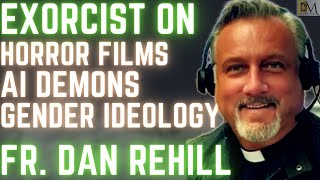 Interview with Exorcist Fr Dan Reehil Demons HORROR FILMS AI Medjugorje Gender FrDanielMaria [upl. by Isaak]