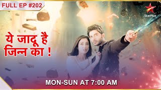 Yehh Jadu Hai Jinn Ka  Episode 202 [upl. by Cony]